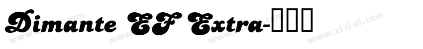 Dimante EF Extra字体转换